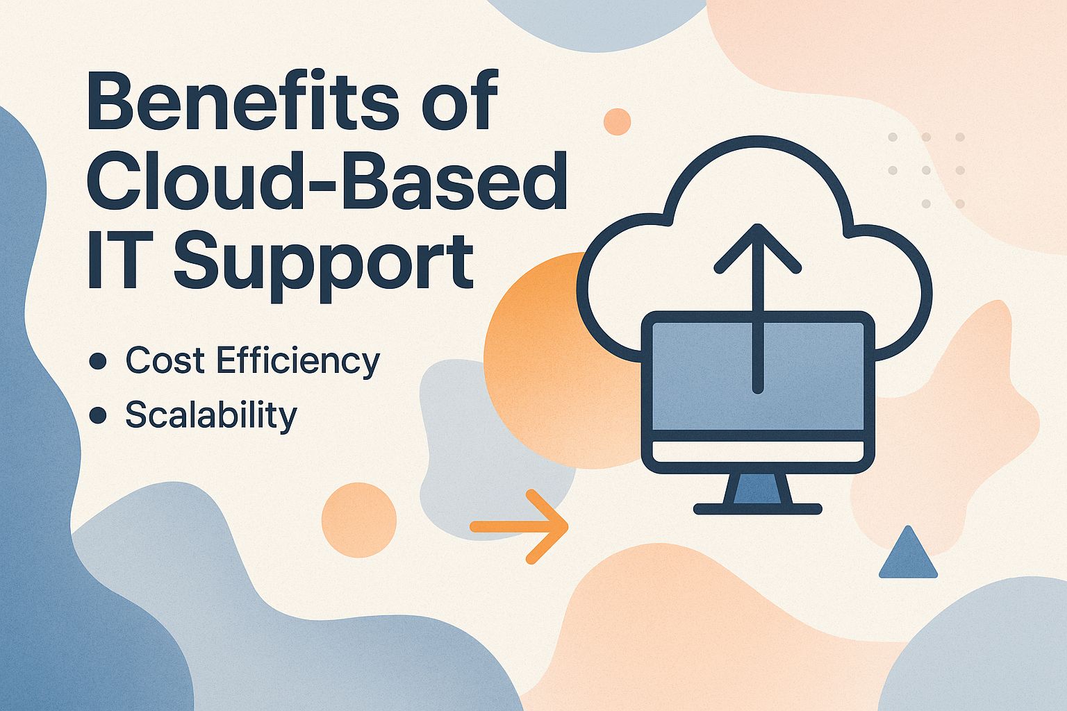 Benefits of Cloud-Based IT Support