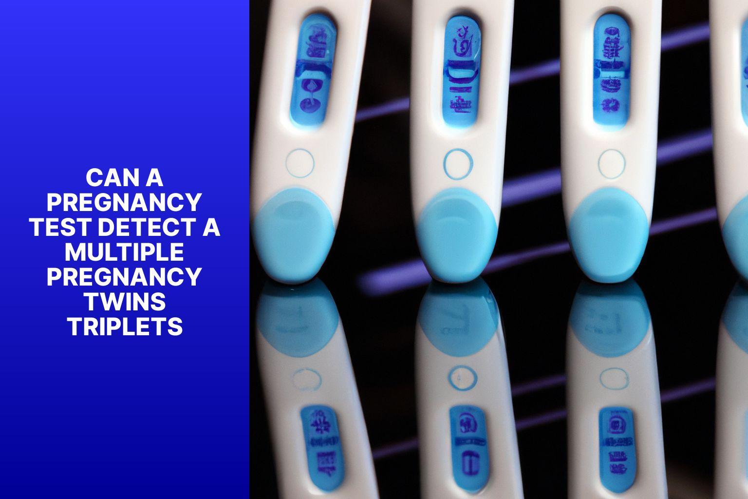 can-a-pregnancy-test-detect-multiple-pregnancies-twins-triplets