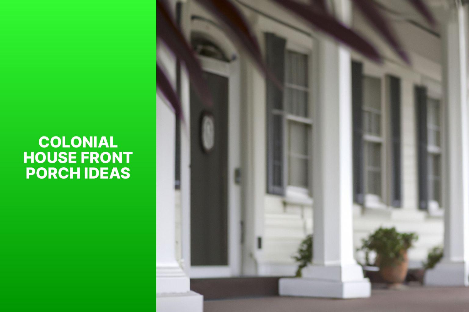 colonial house front porch ideas
