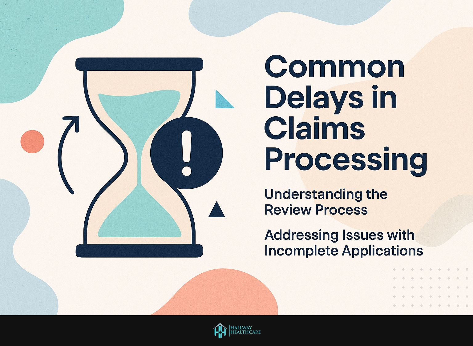 Common Delays in Claims Processing