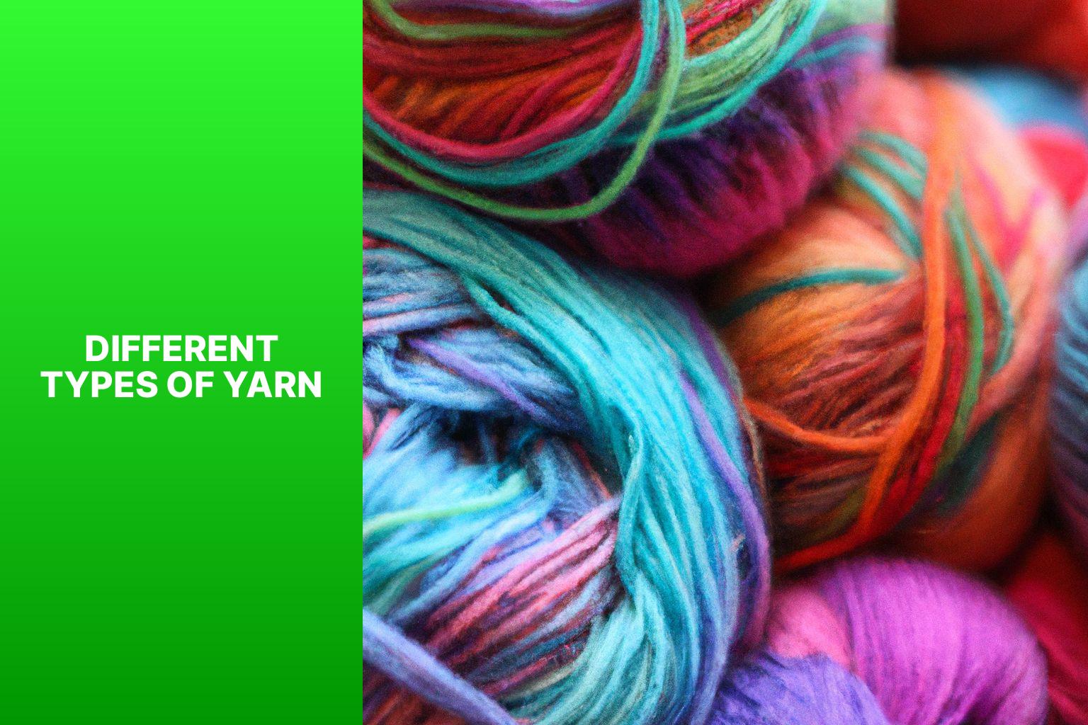 Different Types of Yarn for Crochet: Exploring the Best Options - Daily ...