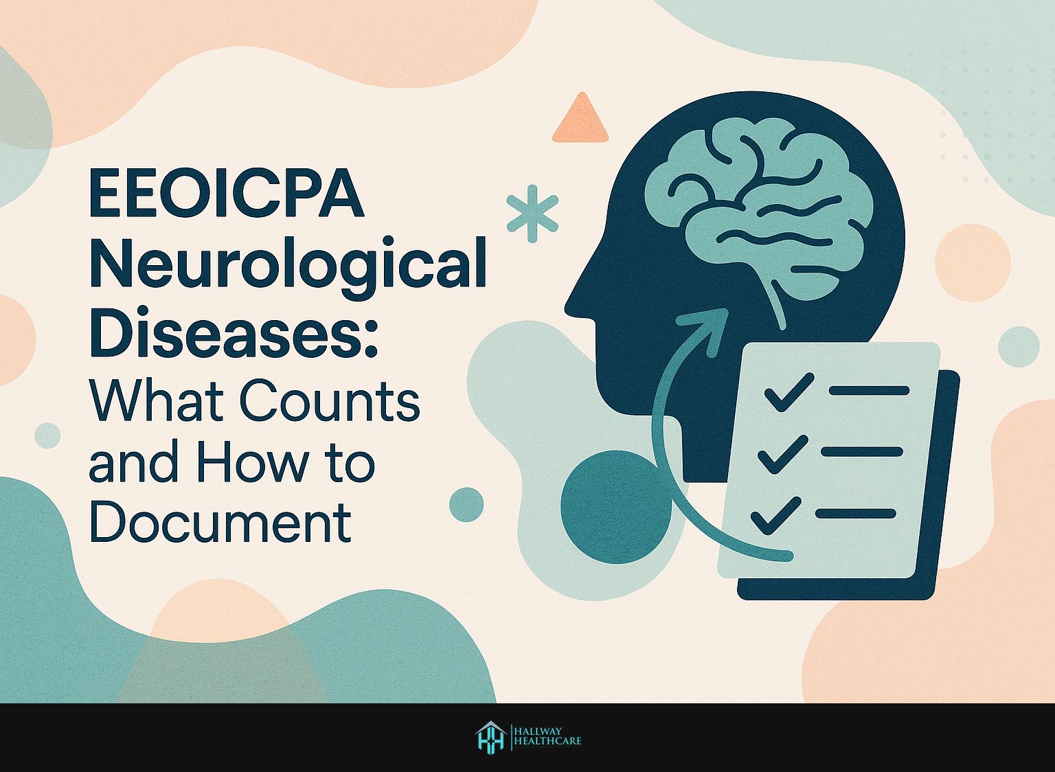 EEOICPA Neurological Diseases: What Counts and How to Document