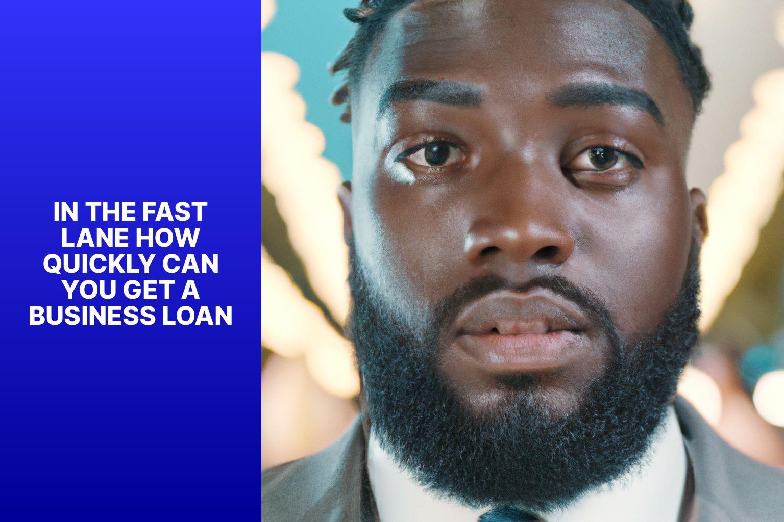 In the Fast Lane How Quickly Can You Get a Business Loan