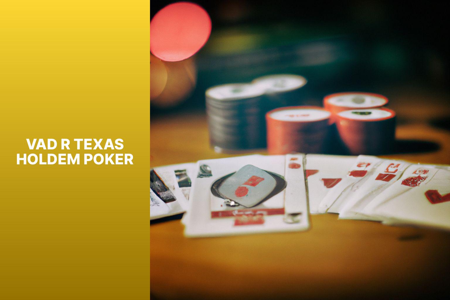 Vad r Texas holdem poker