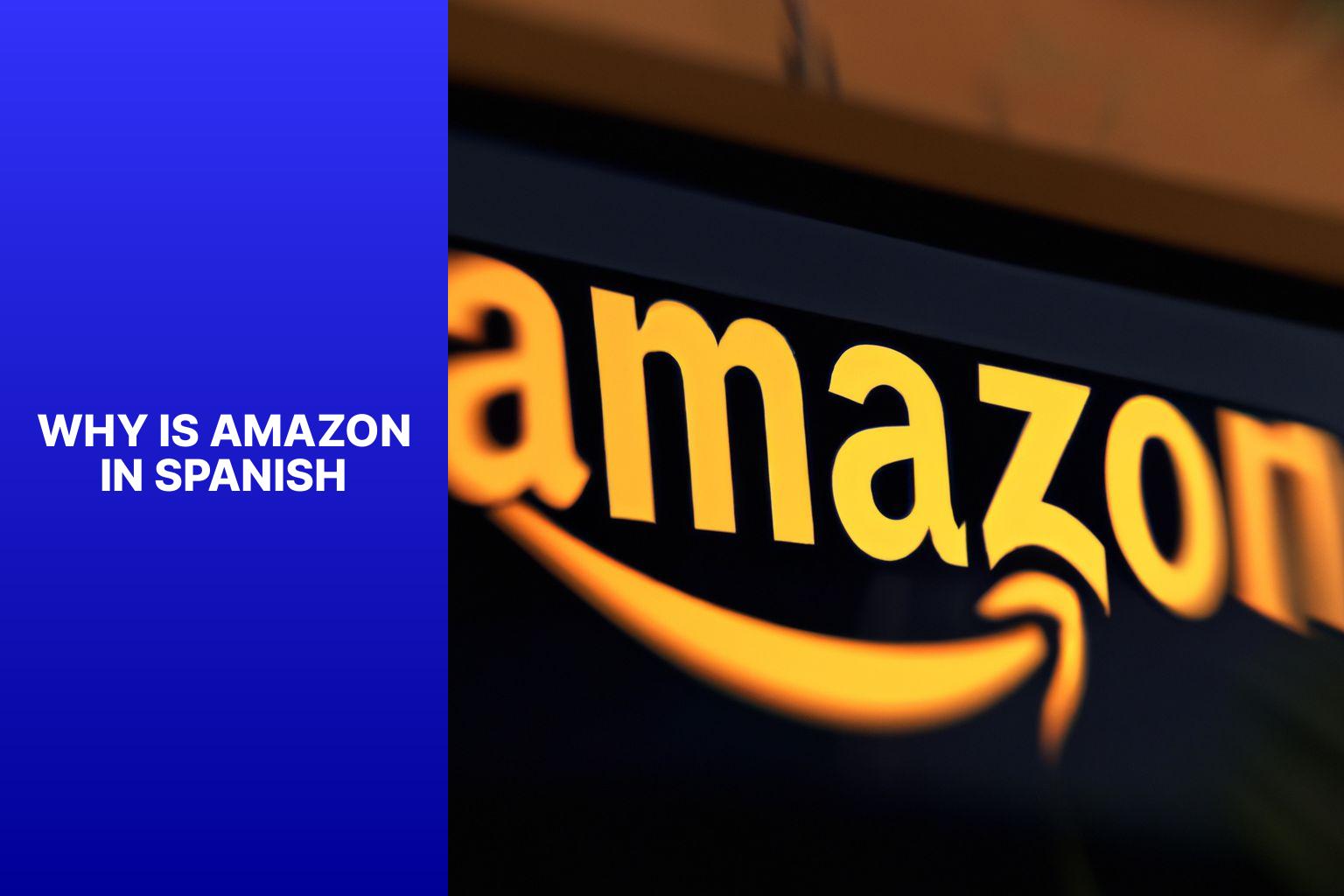 discover-why-amazon-is-available-in-spanish-exploring-the-language